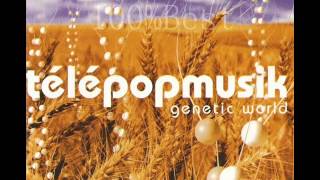 Telepopmusik  Genetic World 1 100%Best
