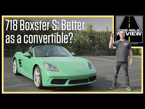 2023 718 Boxster S: Does a convertible top make the 718 better? | One-Mile Review