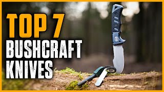 Best Bushcraft Knives | Top 7 Best Bushcraft Knives for Wilderness Survival 2025