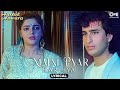 Maine Pyar Kar Liya Lyrics Song Aashik Aawara Saif Ali Khan Mamta Kulkarni Udit Alka 90s