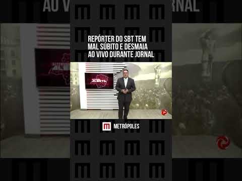 Repórter do SBT tem mal súbito e desmaia ao vivo durante jornal