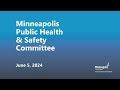 June 5, 2024 Public Health & Safety Committee