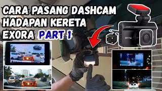 Download lagu Cara Pasang Dashcam Hadapan Kereta Exoza  PART 1 mp3