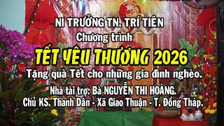 SƯ BÀ TRÍ TIÊN TẶNG QUÀ TẾT YÊU THƯƠNG 2026