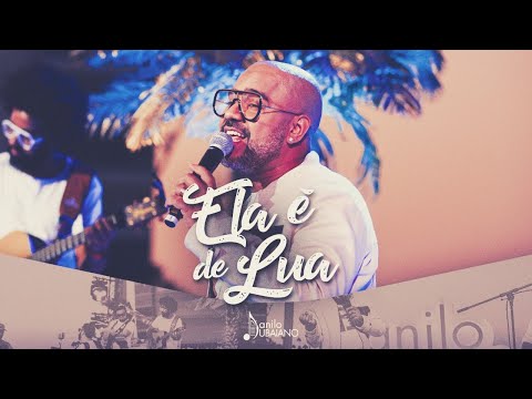 Ela É De Lua - Danilo Dubaiano