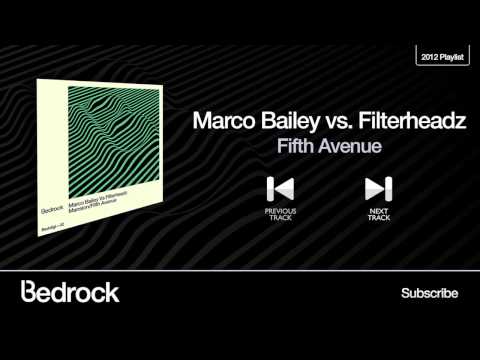 Marco Bailey vs. Filterheadz - Fifth Avenue (Bedrock Records)