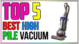 TOP 5 Best Vacuum for High Pile Carpet 2026