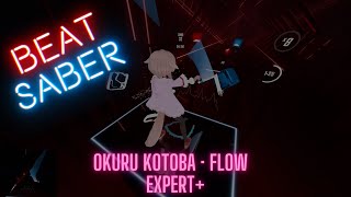 [Beat Saber] Okuru Kotoba · FLOW