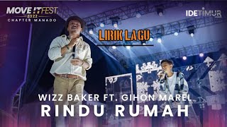 Download lagu WIZZ BAKER FT. GIHON MAREL - RINDU RUMAH (lirik lagu) mp3