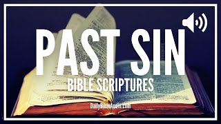 Bible Verses About Past Sin | What The Bible Says About Sins From Your Past (POWERFUL)