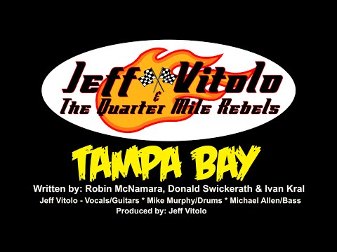 Jeff Vitolo & The Quarter Mile Rebels   Tampa Bay Official Lyric Video