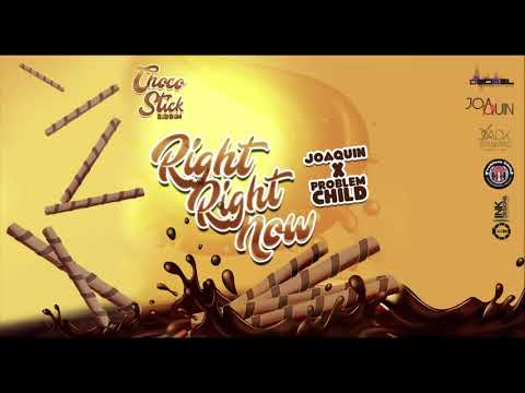 PROBLEM CHILD X JOAQUIN - RIGHT RIGHT NOW  ( SOCA 2019)