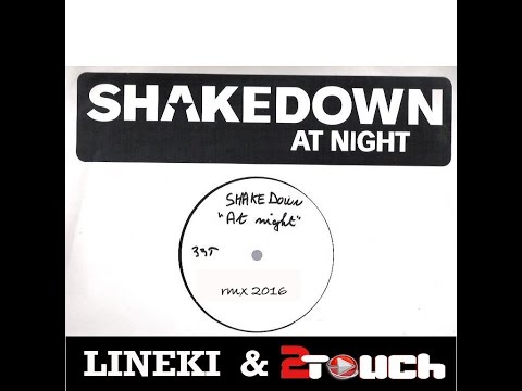 Lineki & 2Touch - Shakedown At Night 2016
