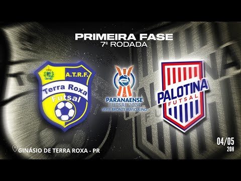 Terra Roxa X Palotina Futsal - PRIMEIRA FASE | Futsal Série Bronze
