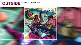 Iyanya feat. Berri-Tiga - OUTSIDE (Audio)