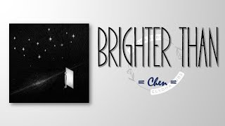 Download lagu Chen – Brighter Than (별들보다 빛나는) [RomIEng Lyric] mp3