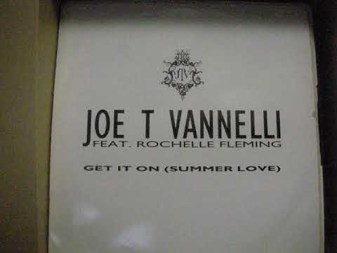 Joe T  Vannelli feat Rochelle Fleming  - Get it on Dubby Mix