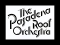 Pasadena Roof Orchestra , circa 1969