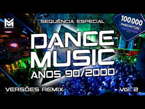 Dance 90/2000 - Versões Remix Vol.2 - Especial 100mil Inscritos (Haddaway, Magic Box, Kasino, Erika)