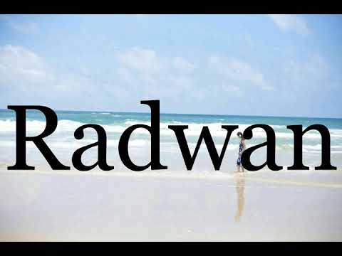 How To Pronounce Radwan🌈🌈🌈🌈🌈🌈Pronunciation Of Radwan