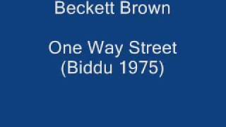 Beckett Brown - One Way Street .wmv