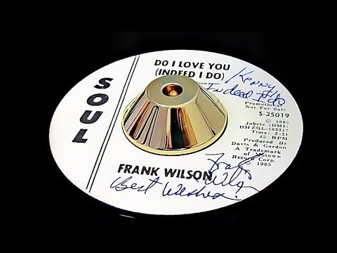 Revisiting The Worlds Rarest Soul Record - Frank Wilson - Do I Love You - www.raresoulman.co.uk