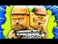Blue Collar SpongeBob Anthem
