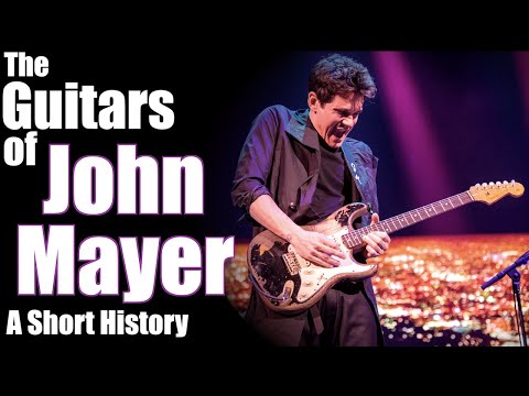 The Guitars of John Mayer: A Short History