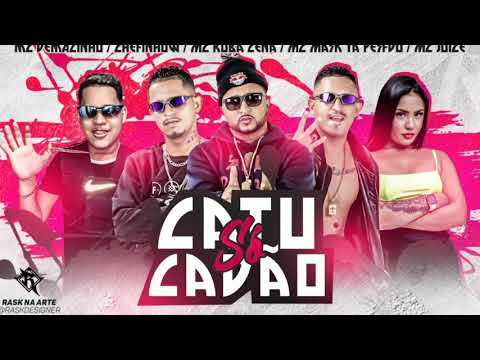 MC MASK TA PESADO , CHEFINHOW , MC DEMAZINHO FEAT. MC ROBA CENA MC JOICE - SÓ CATUCADÃO (BREGAFUNK )