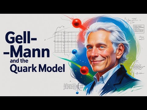 Murray Gell-Mann: The Physicist Who Introduced the Quark Model! (1929–2019)