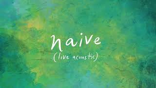 &quot;Naive (Live Acoustic)&quot; - Sleeping At Last