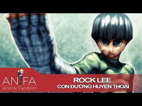 Rock Lee Con Đường Trở Thành Huyền Thoại - Anime Fandom