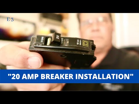 How to Install a 20 AMP Circuit Breaker / E3