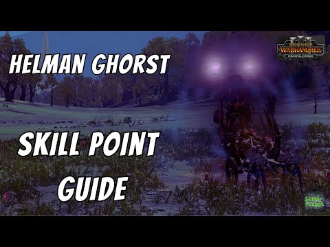 Helman Ghorst Skill Point Guide - Total War - Warhammer 3