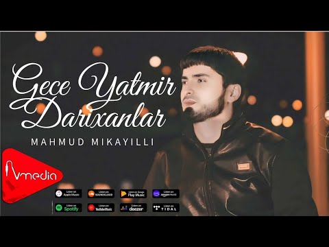 Mahmud Mikayıllı - Gece Yatmir Darixanlar 2024 (Official Video)