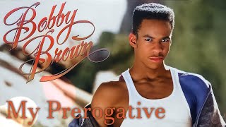 Bobby Brown - My Prerogative (Remastered Audio) HQ