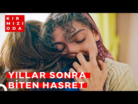 Anne ve Kızın Kavuşma Anı | Kırmızı Oda