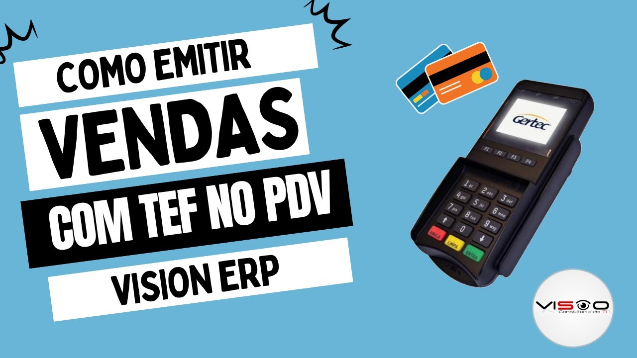 Vendas Com TEF (Transferência eletrônica de fundos) no PDV VISION ERP.