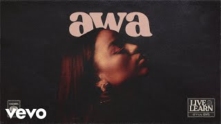 AWA - Live & Learn (Audio)
