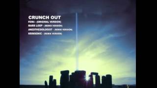 Crunch Out - Femii (Mark Loop Remix) - Chauron Recordings - RFD019