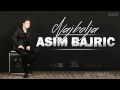 Asim Bajric - Najbolja