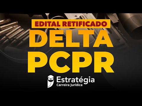 Delta PCPR: Edital Retificado