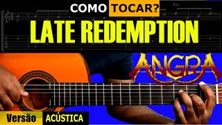 ANGRA - LATE REDEMPTION - Como tocar no violão? @AngraChannel -  Versão acústica - Passo a Passo