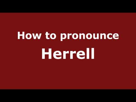 How to Pronounce Herrell - PronounceNames.com