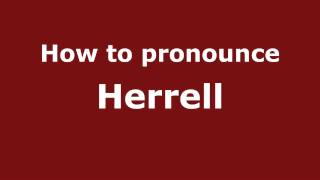 How to pronounce Herrell