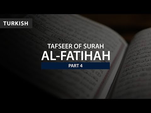 Fatiha Suresi Tafsiri: Part 4 | Shaykh Dr. Yasir Qadhi