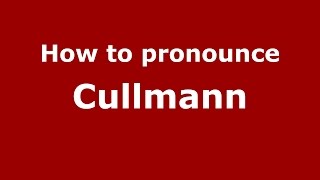 How to pronounce Cullmann