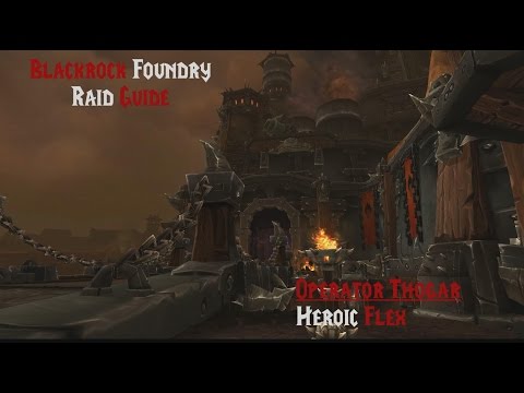 BRF Tank Raid Guide: Heroic Operator Thogar. Warrior PoV
