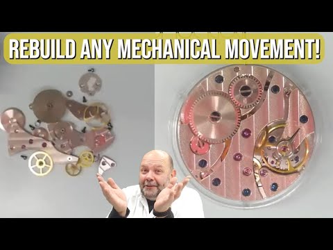 REBUILD, assembly made easy for ANY mechanical movement!