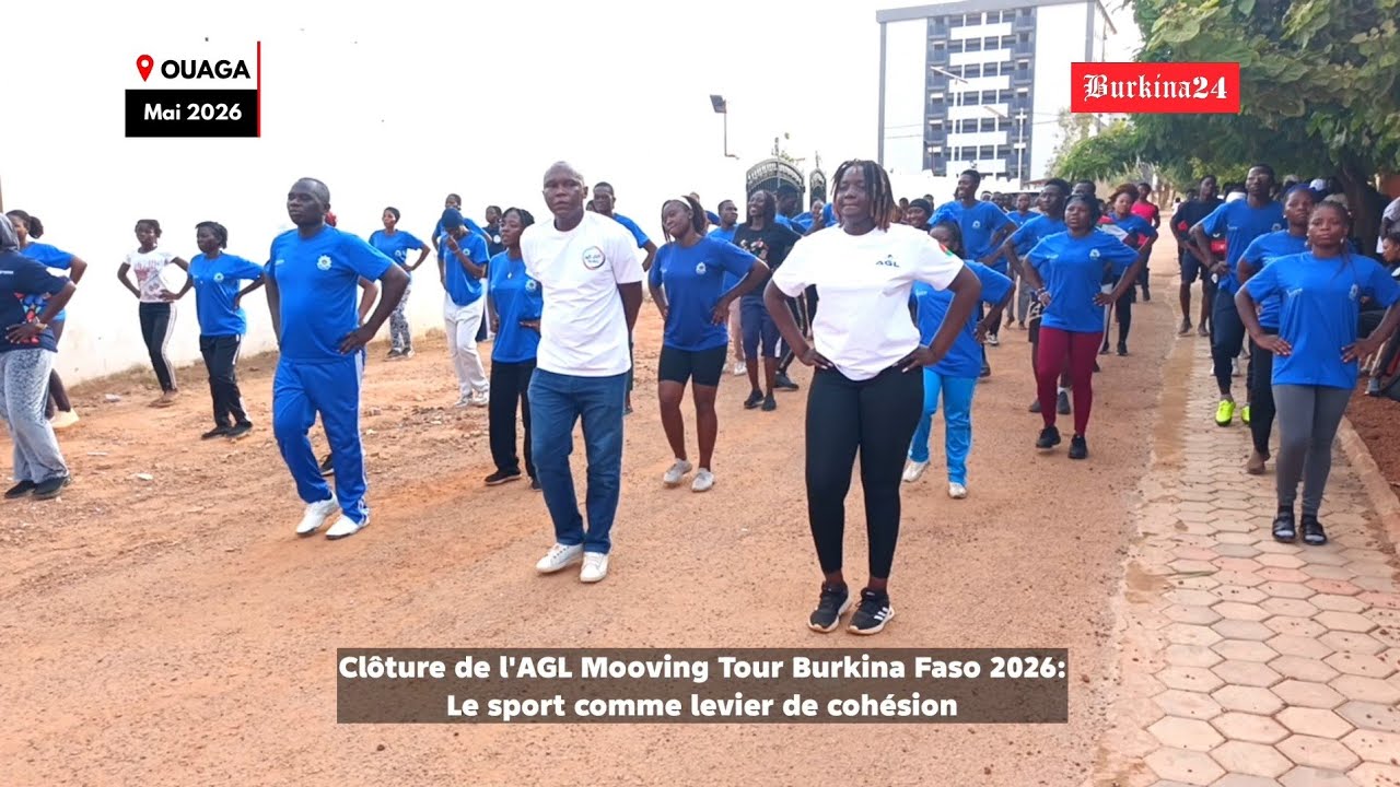 Clôture de l'AGL Mooving Tour Burkina Faso 2026 : Le sport comme levier de cohésion